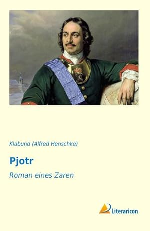 Seller image for Pjotr : Roman eines Zaren for sale by Smartbuy