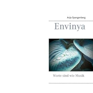 Seller image for Envinya : Worte sind wie Musik for sale by Smartbuy