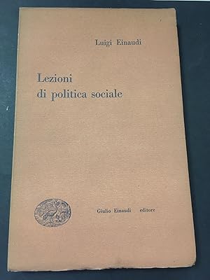 Image du vendeur pour Einaudi Luigi. Lezioni di politica sociale. Einaudi. 1949 mis en vente par Amarcord libri