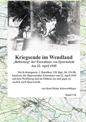 Image du vendeur pour Kriegsende im Wendland : Befreiung der Einwohner von Quarnstedt mis en vente par Smartbuy