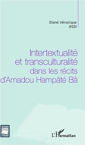 Imagen del vendedor de Intertextualit et transculturalit dans les rcits d'Amadou Hampt B a la venta por Smartbuy