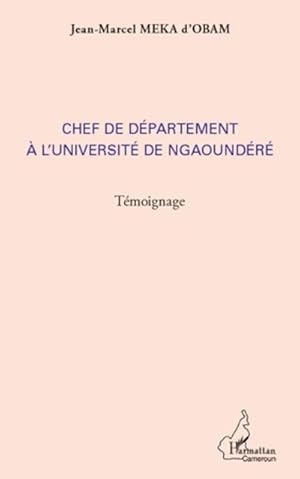 Image du vendeur pour Chef de dpartement  l'universit de Ngaoundr : Tmoignage mis en vente par Smartbuy