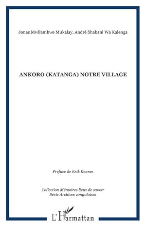 Image du vendeur pour Ankoro (Katanga) notre village mis en vente par Smartbuy