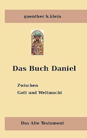 Bild des Verkufers fr Das Buch Daniel : Zwischen Gott und Weltmacht zum Verkauf von Smartbuy