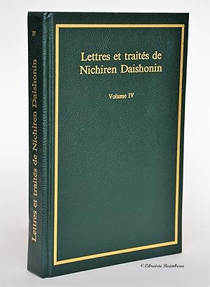 Imagen del vendedor de Lettres et traits de Nichiren Daishonin, volume IV [4] a la venta por Librairie Raimbeau