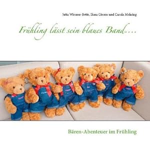Seller image for Frhling lsst sein blaues Band. : Bren-Abenteuer im Frhling for sale by Smartbuy