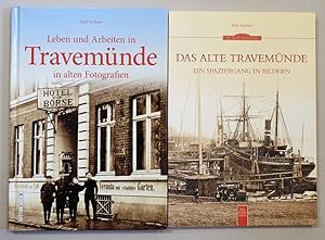 Seller image for Das alte Travemnde: Ein Spaziergang in Bildern. + Leben und Arbeiten in Travemnde in alten Fotografien. 2 Bnde. for sale by Antiquariat Martin Barbian & Grund GbR