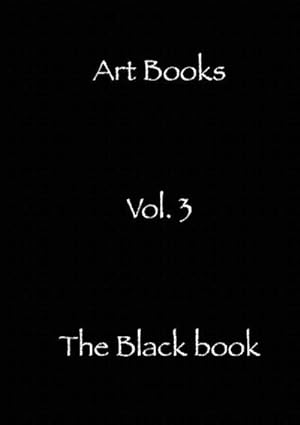 Bild des Verkufers fr The Black book : Also known as the end. zum Verkauf von Smartbuy