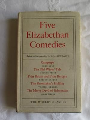 Five Elizabethan Comedies