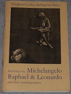 Drawings by Michelangelo, Raphael & Leonardo, and their contemporaries