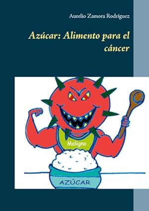 Imagen del vendedor de Azcar: Alimento para el cncer a la venta por Smartbuy