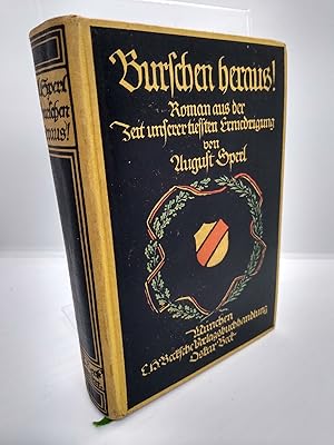 Burschen heraus! Roman aus der Zeit unserer tiefsten Erniedrigung