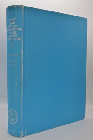 PORT AND OCEAN ENGINEERING UNDER ARCTIC CONDITIONS, VOL III, 1988