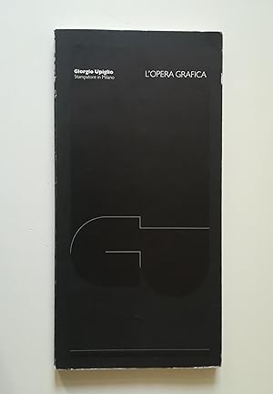 Seller image for Giorgio Upiglio Stampatore in Milano - L'opera grafica for sale by Il Leviatano