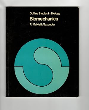Biomechanics (Outline Studies in Biology)