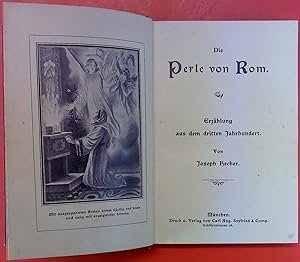 Immagine del venditore per Die Perle von Rom. Durch Nacht zum Licht. Erzhlung aus dem dritten Jahrhundert venduto da biblion2