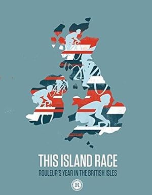 Image du vendeur pour This Island Race (Rouleur) mis en vente par WeBuyBooks