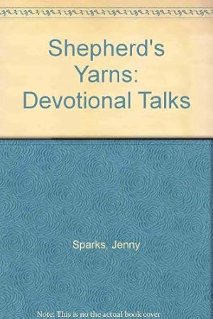 Imagen del vendedor de Shepherd's Yarns: Devotional Talks a la venta por WeBuyBooks