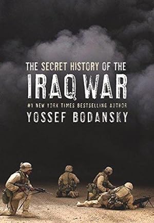 Seller image for Secret History of the Iraq War for sale by WeBuyBooks