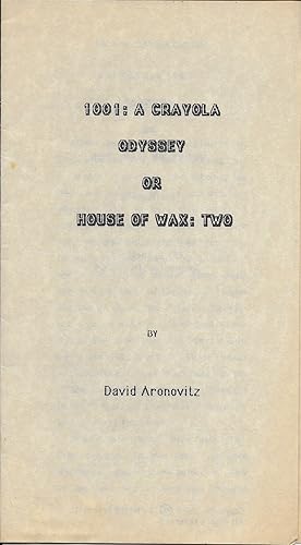 A Crayola Odyssey (1001), or House of Wax: Two