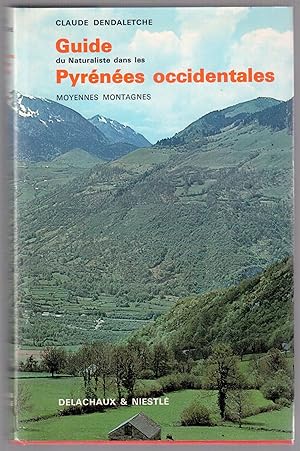 Seller image for Guide du Naturaliste dans les Pyrnes occidentales I. Moyennes montagnes for sale by LibrairieLaLettre2