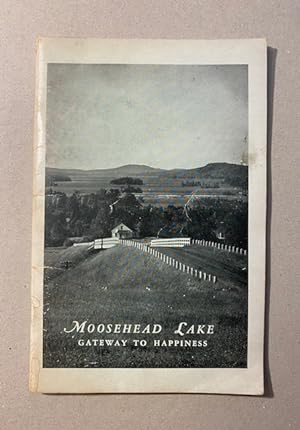 MOOSEHEAD LAKE: Gateway to Happiness