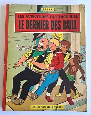 Imagen del vendedor de Les Aventures de Chick Bill le Cow-Boy : Le Dernier des Bull. a la venta por Librairie Victor Sevilla