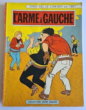 Imagen del vendedor de Les aventures de Chick Bill : L'Arme  Gauche. a la venta por Librairie Victor Sevilla