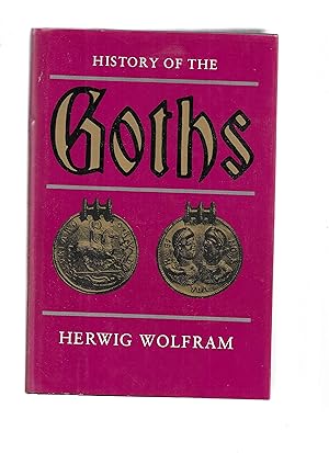 Bild des Verkufers fr HISTORY OF THE GOTHS. New And Completely Revised From The Second German Edition. Translated By Thomas J. Dunlap zum Verkauf von Chris Fessler, Bookseller