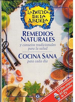 Seller image for LA BOTICA DE LA ABUELA. Los remedios y las recetas tradicionales para una salud natural for sale by Librera Torren de Rueda