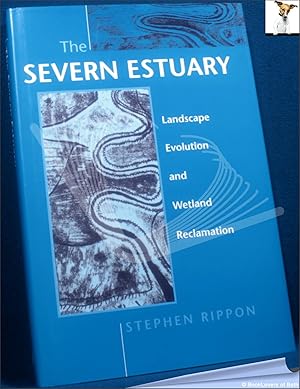 Immagine del venditore per The Severn Estuary: Landscape Evolution and Wetland Reclamation venduto da BookLovers of Bath