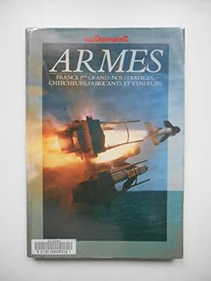 Bild des Verkufers fr ARMES France 3me grand: nos stratgies Chercheurs Fabricants et Vendeurs /68077 zum Verkauf von Ammareal