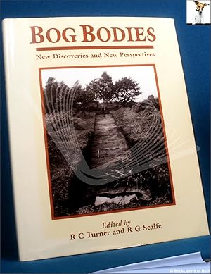 Bog Bodies: New Discoveries and New Perspectives