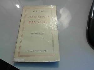 Imagen del vendedor de L'esthtique du paysage. Deuxime dition avec 16 planches hors texte a la venta por JLG_livres anciens et modernes