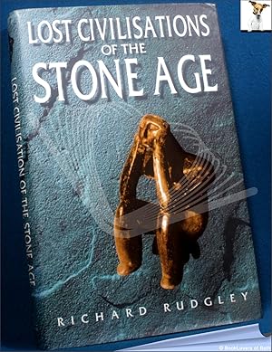 Seller image for Lost Civilisations of the Stone Age: A Journey Back to Our Cultural Origins for sale by BookLovers of Bath