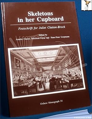 Skeletons in Her Cupboard: Festschrift for Juliet Clutton-Brock