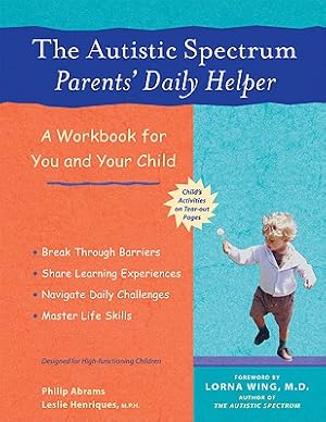 Immagine del venditore per The Autistic Spectrum Parents' Daily Helper: A Workbook for You and Your Child (Paperback or Softback) venduto da BargainBookStores
