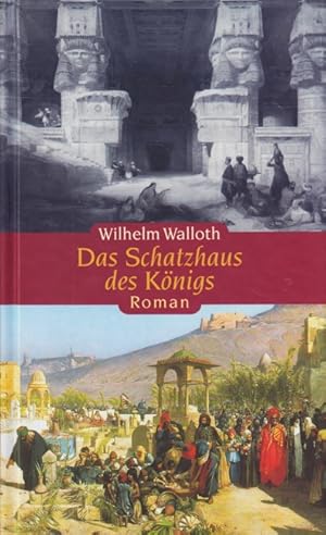 Bild des Verkufers fr Das Schatzhaus des Knigs : Roman. zum Verkauf von TF-Versandhandel - Preise inkl. MwSt.