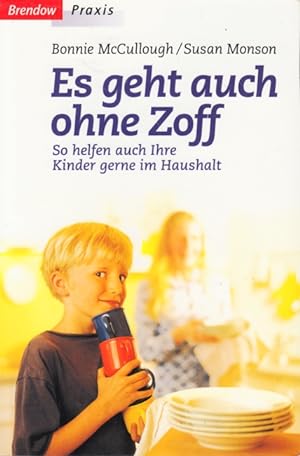 Seller image for Es geht auch ohne Zoff - So helfen auch Ihre Kinder gerne im Haushalt. for sale by TF-Versandhandel - Preise inkl. MwSt.