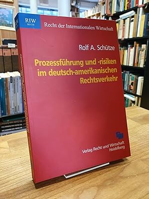 Prozessführung und -risiken im deutsch-amerikanischen Rechtsverkehr,