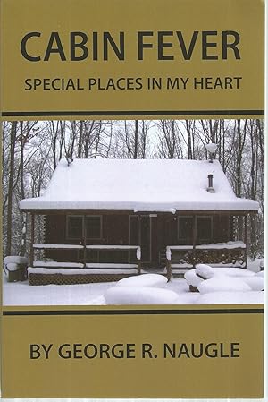 Cabin Fever: Special Places in My Heart