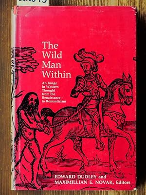 The wild Man within. An Image in western thought from the Renaissance to Romanticism.