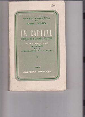 Bild des Verkufers fr Oeuvres compltes Le Capital : Critique de l'conomie politique. Livre 2e. zum Verkauf von JLG_livres anciens et modernes