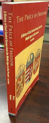 Seller image for The Price of Freedom: A History of East Central Europe from the Middle Ages to the Present (2nd Edition) for sale by BookMarx Bookstore