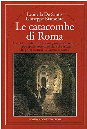 Immagine del venditore per Le catacombe di Roma: Una tra le piu affascinanti venduto da JLG_livres anciens et modernes