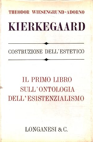 Image du vendeur pour Kierkegaard La costruzione dell'estetico mis en vente par Di Mano in Mano Soc. Coop