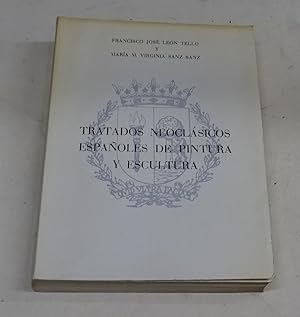 Imagen del vendedor de TRATADOS NEOCLASICOS ESPAOLES DE PINTURA Y ESCULTURA. a la venta por Librera J. Cintas