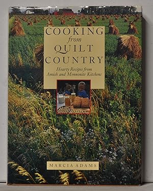 Cooking from Quilt Country: Hearty Recipes from Amish and Mennonite Kitchens