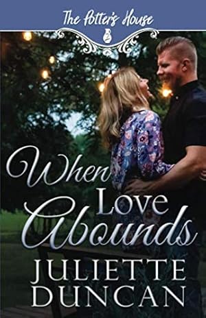 Imagen del vendedor de When Love Abounds (Potter's House Books (Two)) a la venta por WeBuyBooks