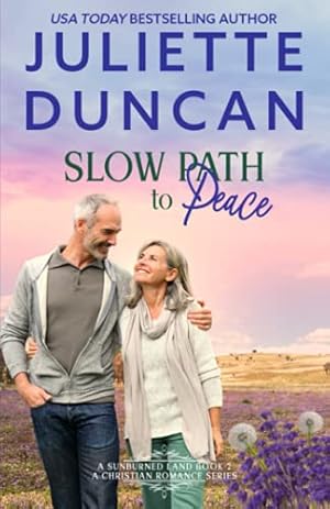 Imagen del vendedor de Slow Path to Peace: A Mature-Age Christian Romance (A Sunburned Land Series) a la venta por WeBuyBooks